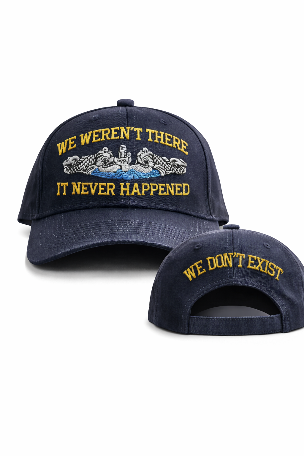 We Weren't There - Hat - Back of Cap NO EXTRA CHARGE!