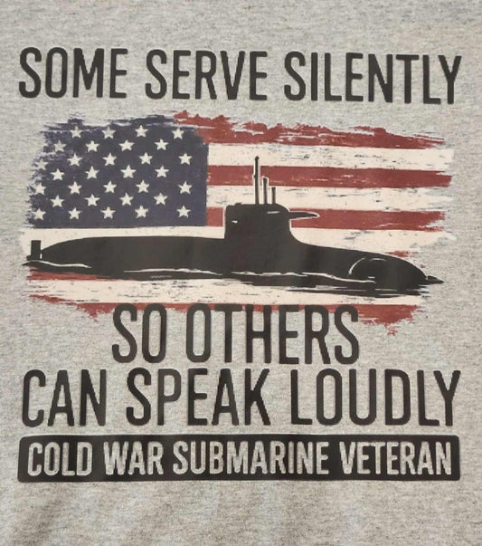 We Serve Silently - So Others Can Speak Loudly T-Shirt