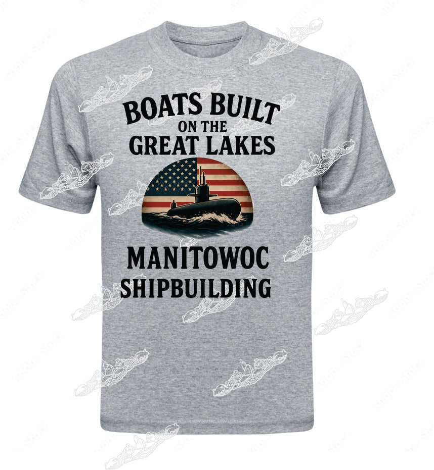 Boats Built On the Manitowic T-SHIRT / CREW SWEATSHIRT / HOODIE