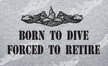 Born to Dive/ Forced To Retire TEXT and Dolphin: Clothing