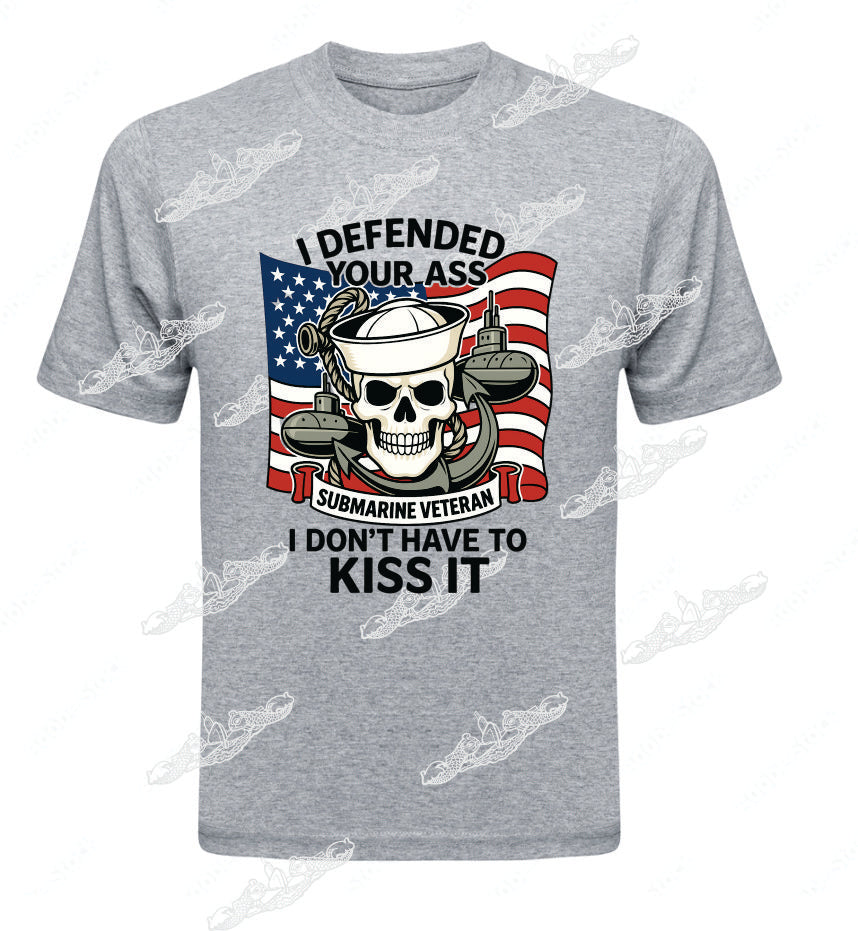 Defended Your Ass, I Don't Have to Kiss It SKULL & FLAG; Clothing