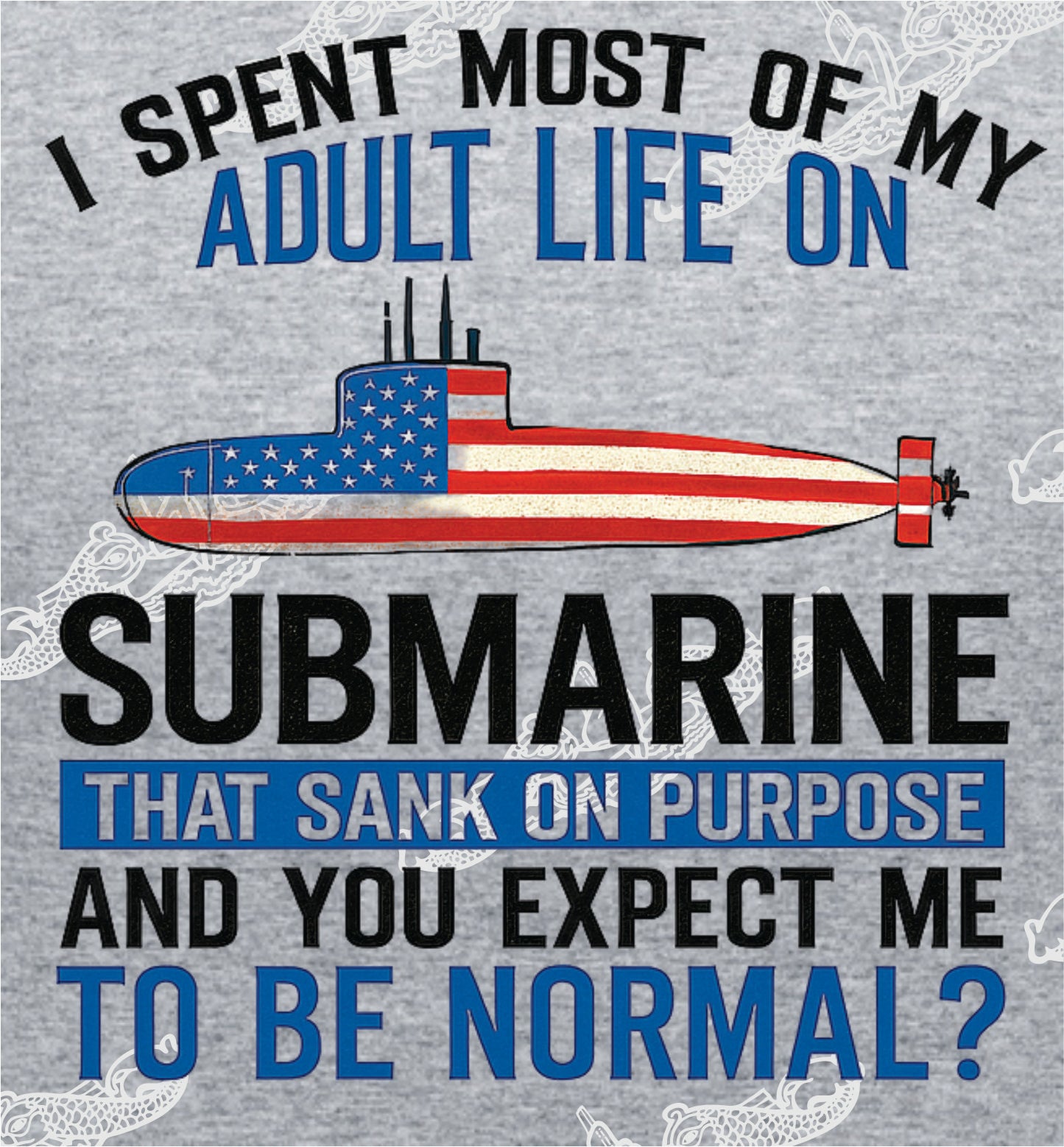 EXPECT me to be NORMAL?  - CLOTHING