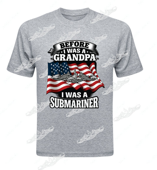 Grandpa - before I was a Grandpa, I was a Submariner : Clothing