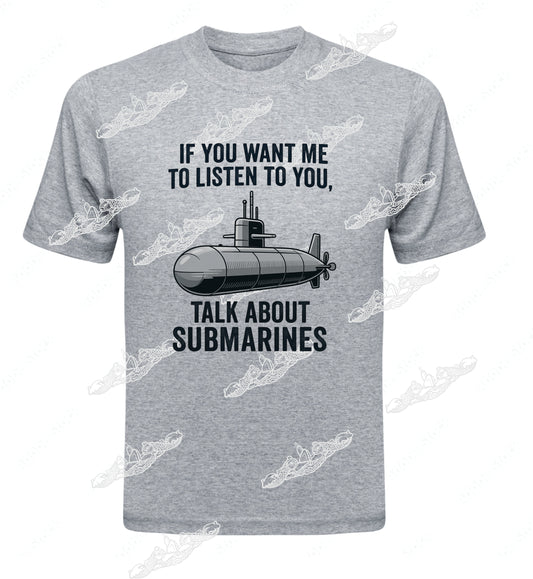Want Me to Listen... Talk About Submarines : Clothing