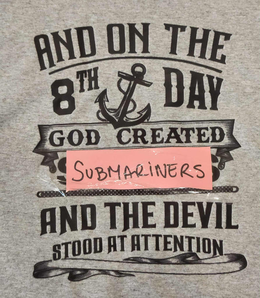 And On The 8th Day God Created Submariners T-Shirt