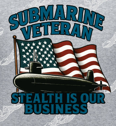 Stealth Is Our Business Flag & Submarine  : Clothing