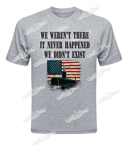 We Weren't There It Never Happened We Didn't Exist Flag & Sub  : Clothng